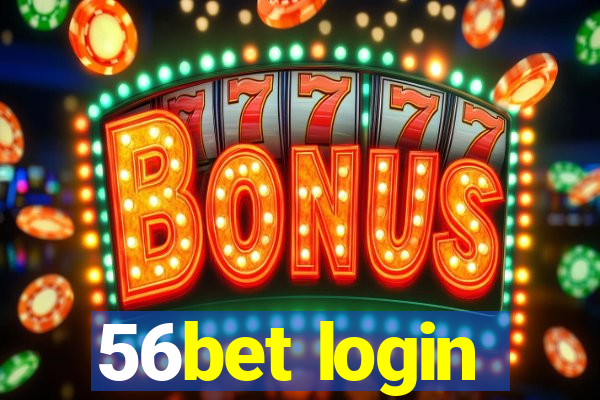 56bet login